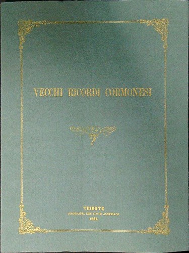 Vecchi ricordi cormonesi - vecchi,