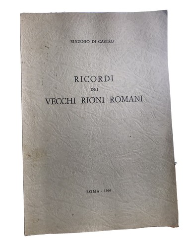 Ricordi dei vecchi - ricordi, rioni