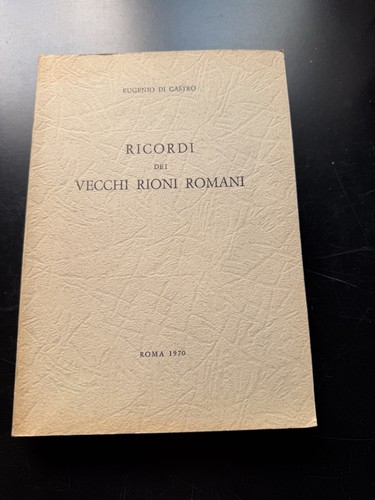 Ricordi dei vecchi rioni
