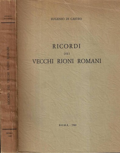 Ricordi dei vecchi - , rioni