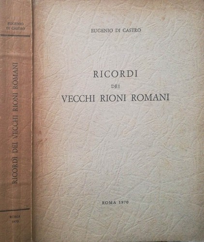 Ricordi dei vecchi rioni