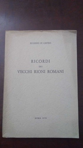Ricordi dei vecchi rioni