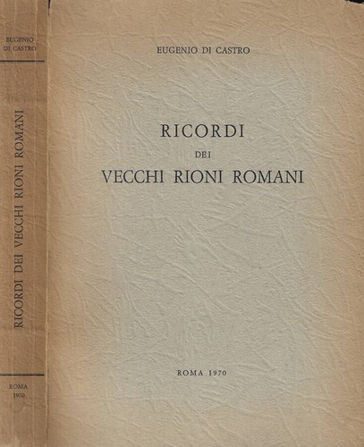Ricordi dei vecchi - , rioni