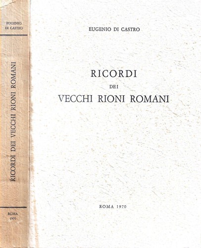 Ricordi dei vecchi - , rioni